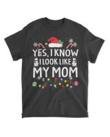 Yes I Know I Look Like My Mom Mothers Day Christmas Xmas Shirt Unisex Standard T-Shirt black s
